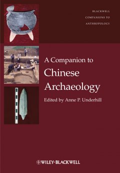 a-companion-to-chinese-archaeology