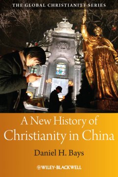a-new-history-of-christianity-in-china