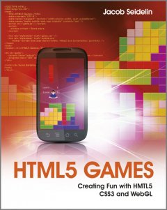 html5-games-creating-fun-with-html5-css3-and-webgl