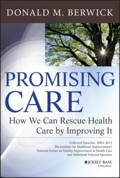 promising-care-how-we-can-rescue-health-care-by