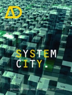system-city-infrastructure-and-the-space-of-flows