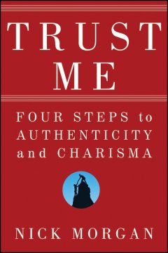 trust-me-four-steps-to-authenticity-and-charisma