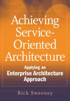 achieving-service-oriented-architecture-applying