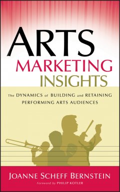 arts-marketing-insights-the-dynamics-of-building
