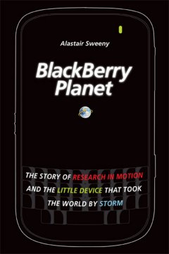 blackberry-planet-the-story-of-research-in-motion
