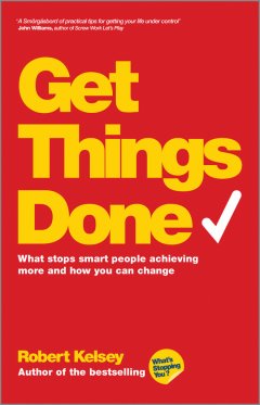 get-things-done-what-stops-smart-people-achieving