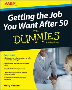 getting-the-job-you-want-after-50-for-dummies