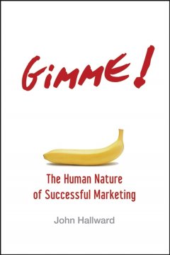 gimme-the-human-nature-of-successful-marketing