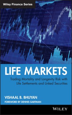 life-markets-trading-mortality-and-longevity-risk