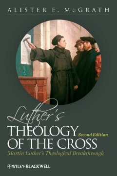 luthers-theology-of-the-cross-martin-luthers