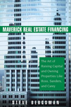 maverick-real-estate-financing-the-art-of-raising