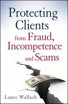 protecting-clients-from-fraud-incompetence-and