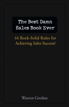 the-best-damn-sales-book-ever-16-rock-solid-rules