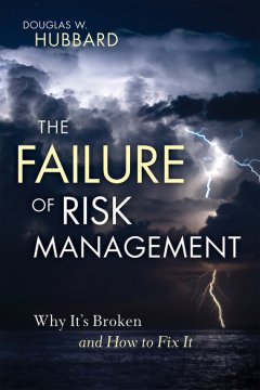 the-failure-of-risk-management-why-its-broken-and