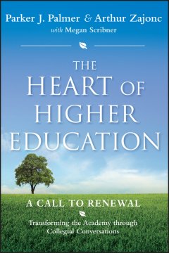 the-heart-of-higher-education-a-call-to-renewal