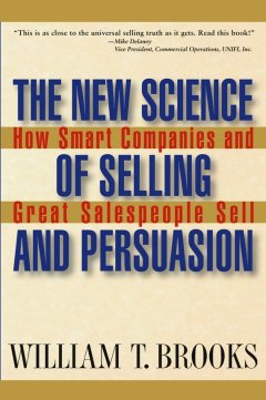 the-new-science-of-selling-and-persuasion-how
