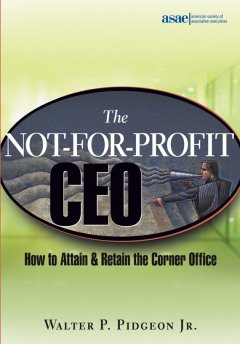 the-not-for-profit-ceo-how-to-attain-and-retain