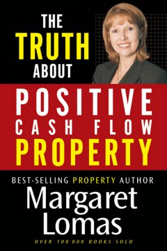 the-truth-about-positive-cash-flow-property