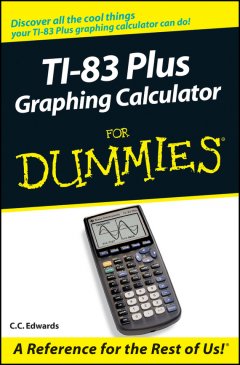 ti-83-plus-graphing-calculator-for-dummies