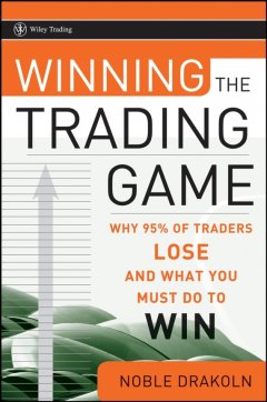winning-the-trading-game-why-95-of-traders-lose