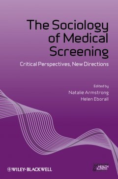 the-sociology-of-medical-screening-critical