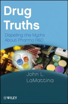 drug-truths-dispelling-the-myths-about-pharma-r-d