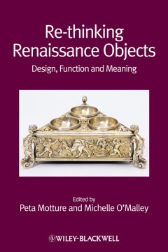re-thinking-renaissance-objects-design-function