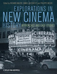 explorations-in-new-cinema-history-approaches-and