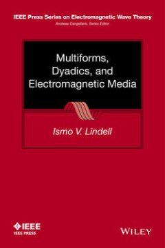 multiforms-dyadics-and-electromagnetic-media
