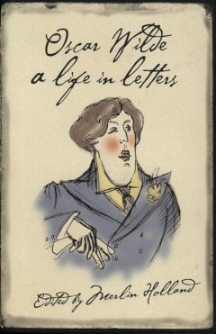 oscar-wilde-a-life-in-letters
