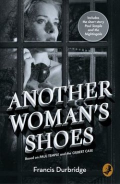 another-womans-shoes-based-on-paul-temple-and-the
