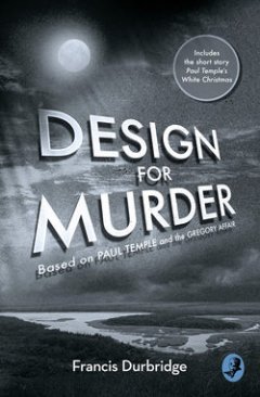 design-for-murder-based-on-paul-temple-and-the