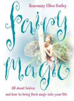 fairy-magic-all-about-fairies-and-how-to-bring