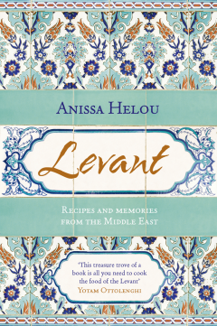 levant-recipes-and-memories-from-the-middle-east