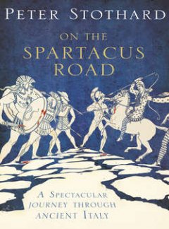 on-the-spartacus-road-a-spectacular-journey