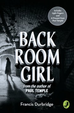 back-room-girl-by-the-author-of-paul-temple