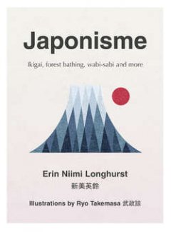 japonisme-ikigai-forest-bathing-wabi-sabi-and-more