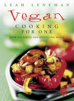 vegan-cooking-for-one-over-150-simple-and