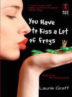 you-have-to-kiss-a-lot-of-frogs