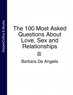 the-100-most-asked-questions-about-love-sex-and