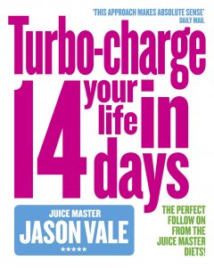 the-juice-master-turbo-charge-your-life-in-14-days