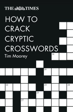 the-times-how-to-crack-cryptic-crosswords
