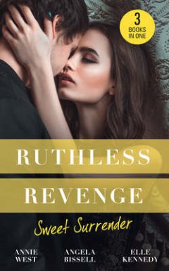 ruthless-revenge-sweet-surrender-seducing-his