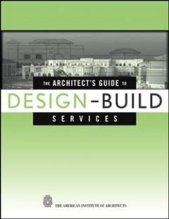 the-architects-guide-to-design-build-services