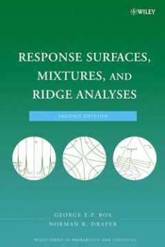 response-surfaces-mixtures-and-ridge-analyses