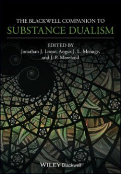the-blackwell-companion-to-substance-dualism