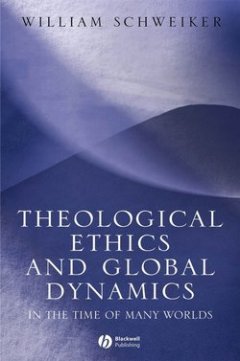 theological-ethics-and-global-dynamics
