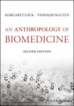 an-anthropology-of-biomedicine