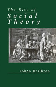the-rise-of-social-theory