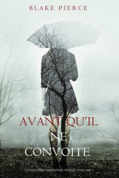 avant-quil-ne-convoite